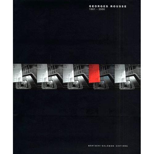 Georges Rousse 1981-2000