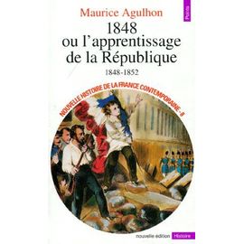 Occasion Nouvelle Histoire De La France Contemporaine - Tome 8, 1848 Ou L'apprentissage De La République, 1848-1852, Edition Révisée Et Complétée