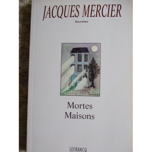 Mortes Maisons