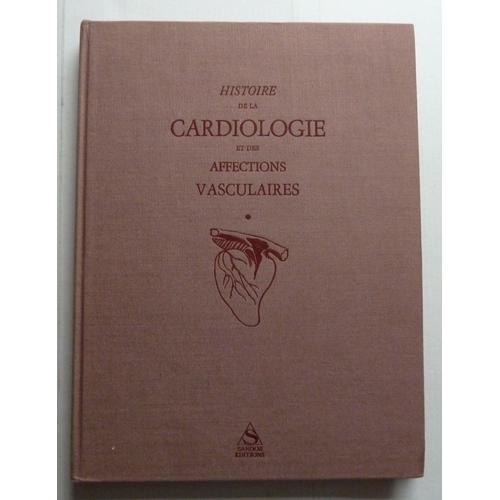 Histoire De La Cardiologie Et Des Affections Vasculaires