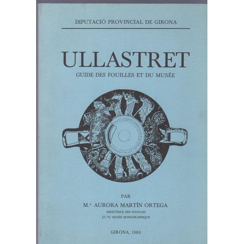 Ullastret Guide Des Fouilles Et Du Musee