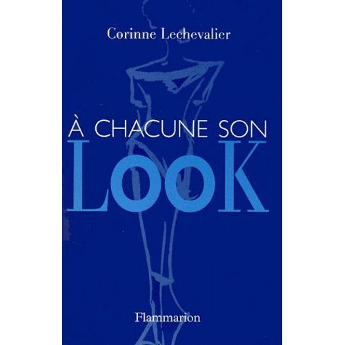 A Chacune Son Look