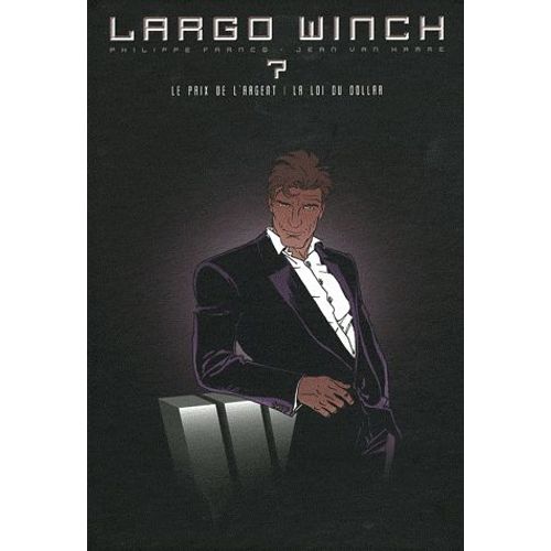 Largo Winch : Diptyque Tome 7 - Le Prix De L'argent - La Loi Du Dollar