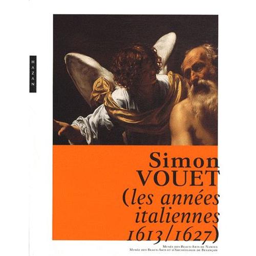 Simon Vouet - Les Années Italiennes (1613-1627)