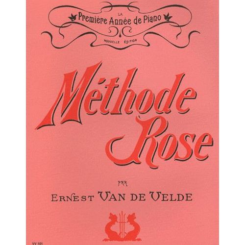 Méthode Rose - Première Année De Piano