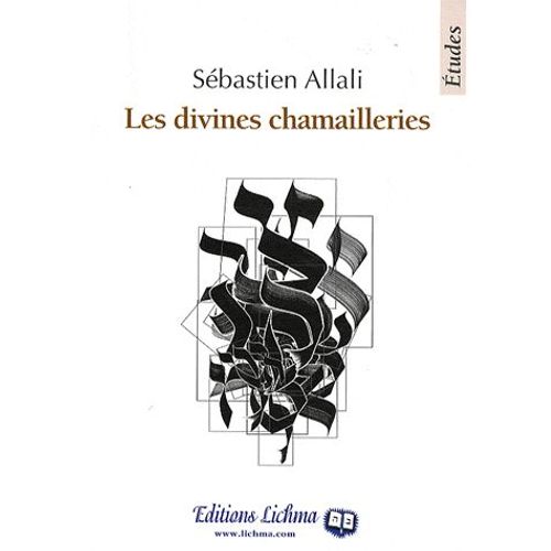 Les Divines Chamailleries - Etudes Talmudiques