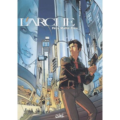 L'arche Tome 1 - Projet Sherwood