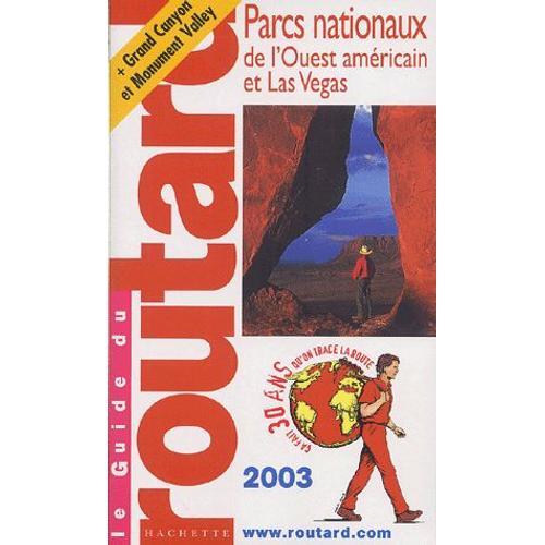 Parcs Nationaux De L'ouest Américain Et Las Vegas - Edition 2003