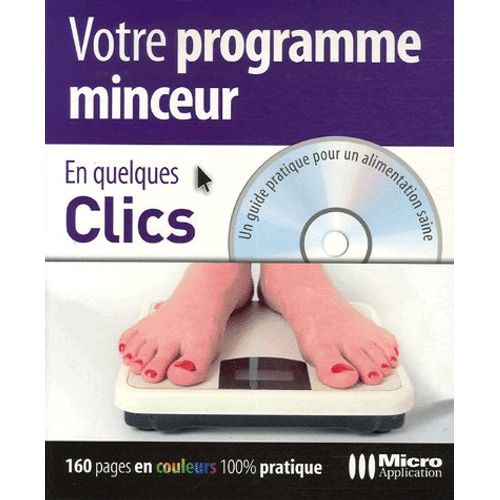 Votre Programme Minceur - Un Guide Pratique Pour Une Alimentation Saine (1cédérom)