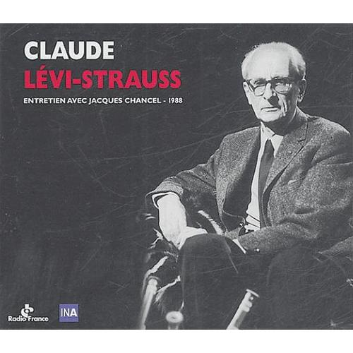 Claude Lévi-Strauss - Radioscopie France Inter Avec Jacques Chancel, 1988 Cd