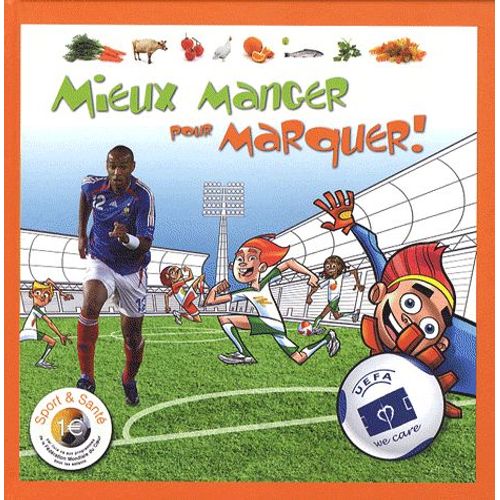 Mieux Manger Pour Marquer !