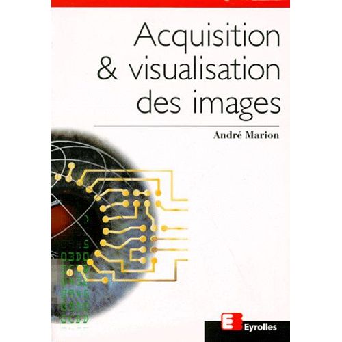 Acquisition & Visualisation Des Images