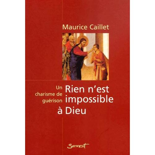 Rien N'est Impossible À Dieu - Histoire D'un Charisme