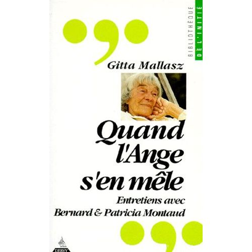 Quand L'ange S'en Mêle - Entretiens Avec Bernard Et Patricia Montaud