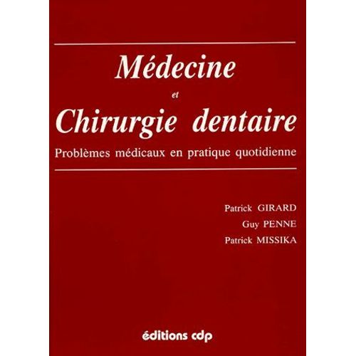 Medecine Et Chirurgie Dentaire - Problèmes Médicaux En Pratique Quotidienn