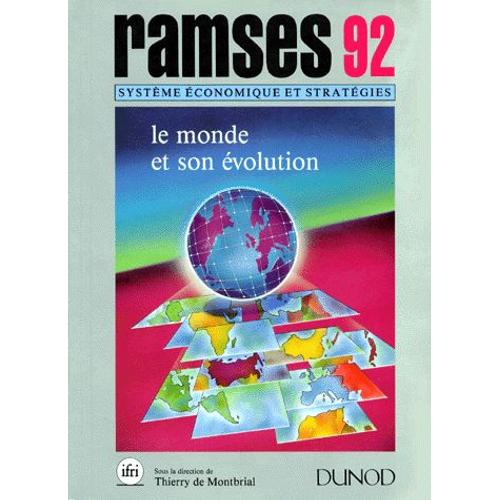 Ramses 1992 - Rapport Annuel Mondial Sur Le Système Economique Et Les Stratégies, Le Monde Et Son Évolution