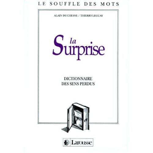 La Surprise - Dictionnaire Des Sens Perdus