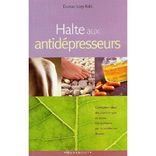 Halte Aux Antidépresseurs !