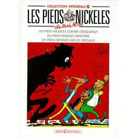 Les Pieds Nickelés Les Pieds Nickelés C - Les Pieds Nickelés - Collection Intégrale, Les Pieds Nickelés Contre Croquenotles Pieds Nickelés Ministresles Pieds Nickelés Sur Les Tréteaux