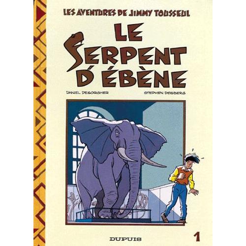 Les Aventures De Jimmy Tousseul Tome 1 - Le Serpent D'ébène