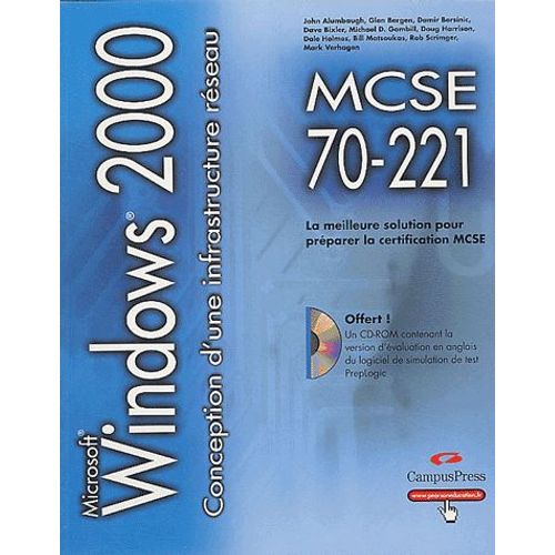 Conception D'une Infrastructure Réseau Windows 2000 - Guide De Formation Mcse, Examen 70-221 (1cédérom)