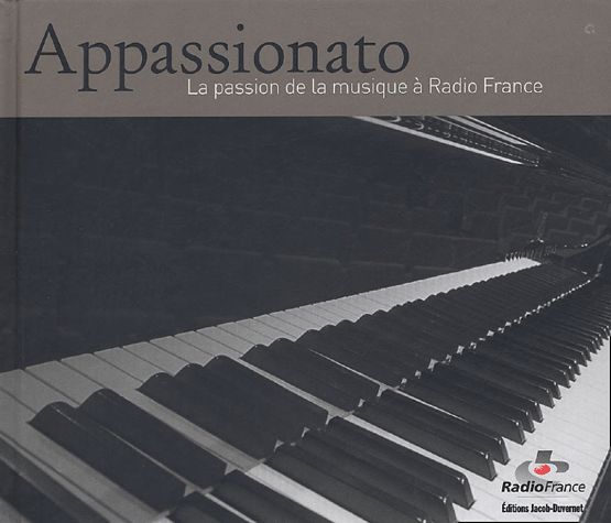 Appassionato - La Passion De La Musique À Radio France