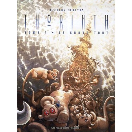 Thorinth Tome 5 - Le Grand Tout