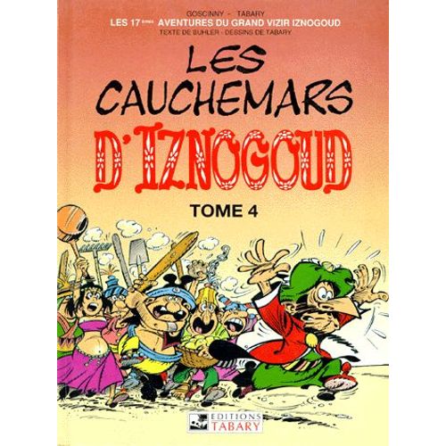 Iznogoud Tome 17 : Les Cauchemars D'iznogoud - Tome 4