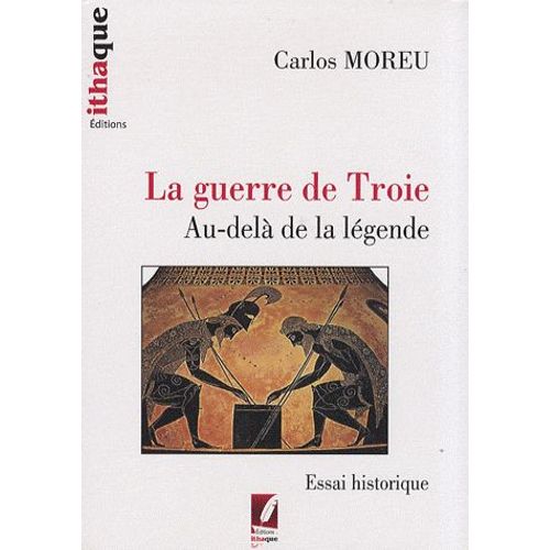 La Guerre De Troie - Au-Delà De La Légende
