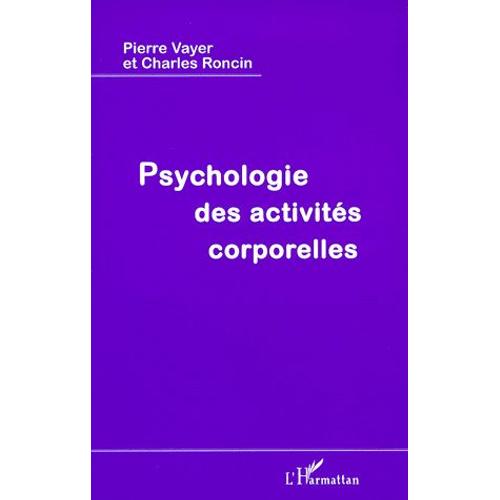 Psychologie Des Activites Corporelles - Le Motif Et L'action