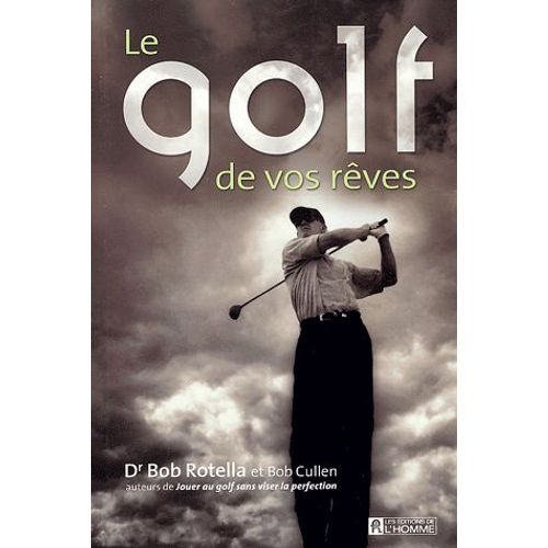 Le Golf De Vos Rêves