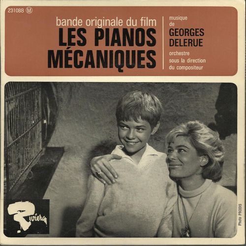 Bande Originale Du Film "Les Pianos Mécaniques" :  Les Pianos Mécaniques, Thème De Jenny Et De Vincent, Thème De Nadine Et De Serge / Arrivée Caldeya, C'est Mon Grand Jour, Bar De L'estrella