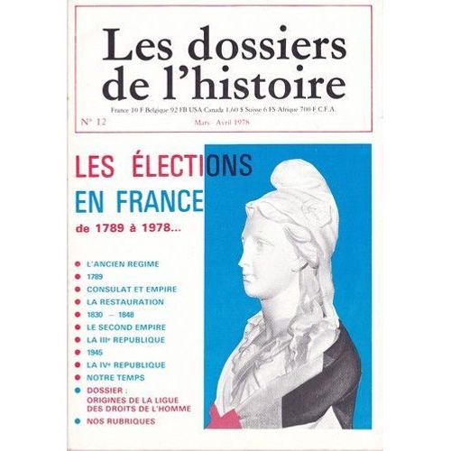 Les Dossiers De L'histoire N° 12 : Les Élections En France De 1789 À 1978...