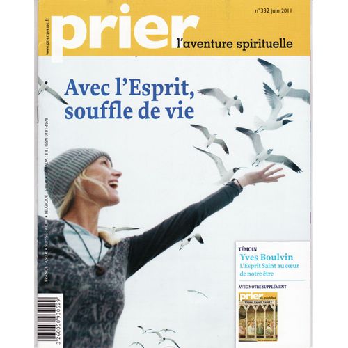 Prier N° 332, Juin 2011 - Avec L'esprit, Souffle De Vie