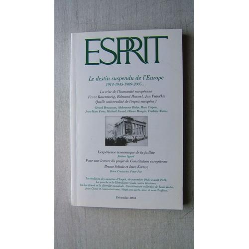 Esprit N° 12 Décembre 2004  Le Destin Suspendu De L'europe 1914-1945-1989-2005