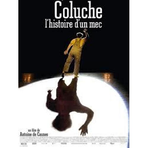 Affiche Coluche, L'histoire D'un Mec. 54 X 40 Cm.