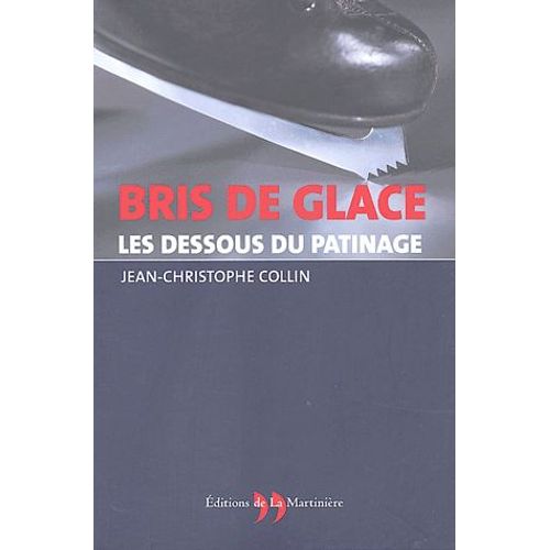 Bris De Glace - Les Dessous Du Patinage