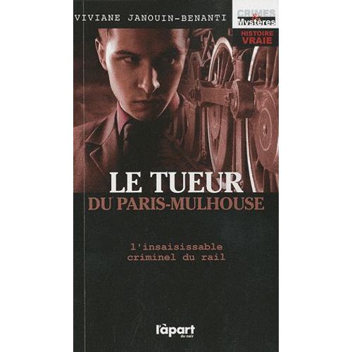 Le Tueur Du Paris-Mulhouse