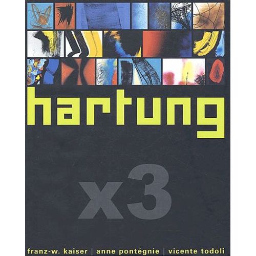 Hartung X 3 - Edition Bilingue Français-Allemand