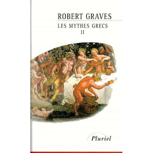 Les Mythes Grecs - Tome 2