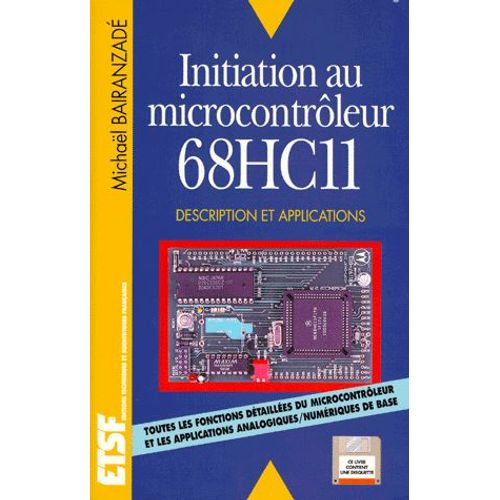 Initiation Au Microcontroleur 68hc11 - Avec Une Disquette