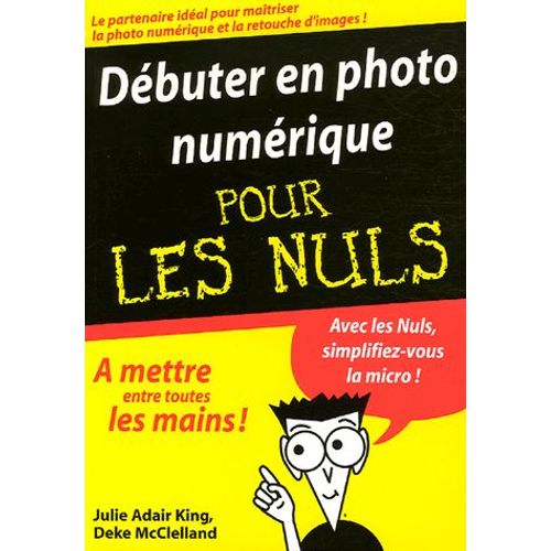 Débuter En Photo Numérique Pour Les Nuls