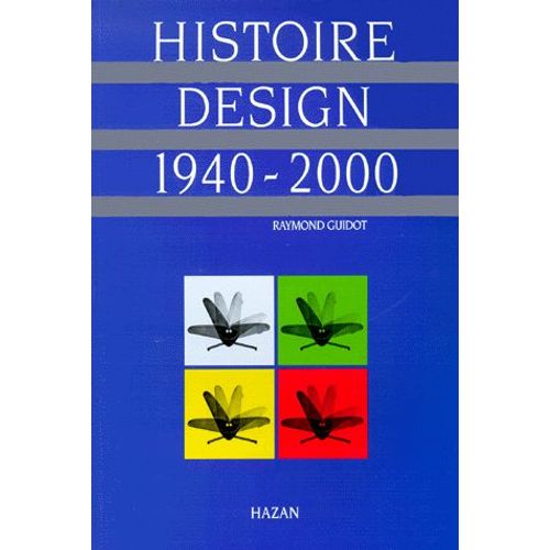 Histoire Du Design - 1940-2000