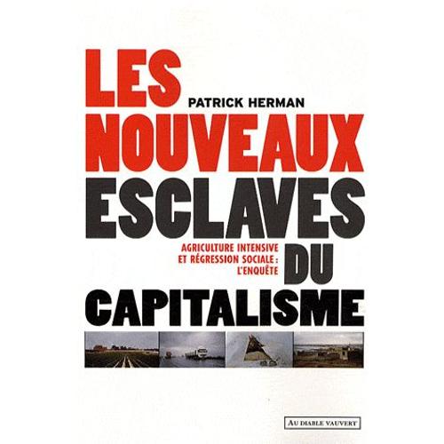 Les Nouveaux Esclaves Du Capitalisme