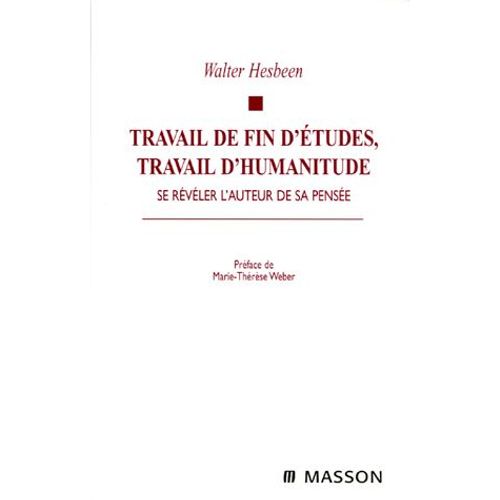 Travail De Fin D'études, Travail D'humanitude - Se Révéler L'auteur De Sa Pensée