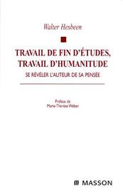 Travail De Fin D'études, Travail D'humanitude - Se Révéler L'auteur De Sa Pensée