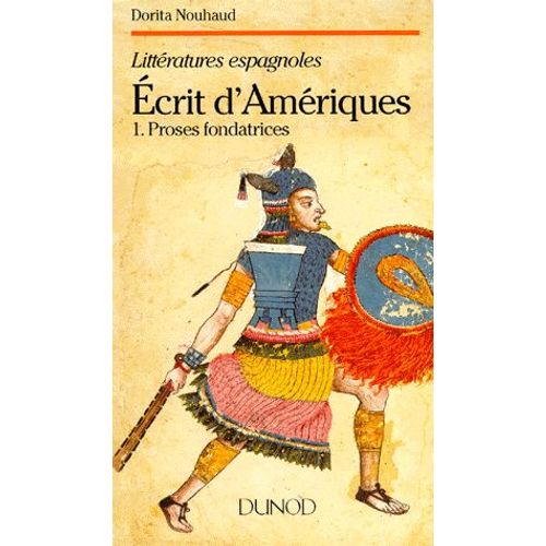 Ecrits D'ameriques - Tome 1, Proses Fondatrices