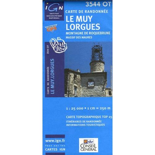Le Muy Lorgues Montagne De Roquebrune Massif Des Maures - 1/25 000