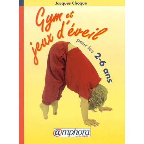 Gym Et Jeux D'éveil Pour Les 2-6 Ans