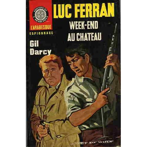 Luc Ferran Week-End Au Chateau